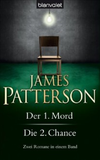 Der 1. Mord - James Patterson, Edda Petri