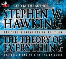 The Theory of Everything: The Origin and Fate of the Universe - Stephen Hawking