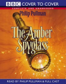 The Amber Spyglass - Philip Pullman