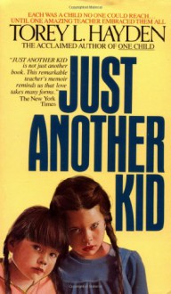 Just Another Kid - Torey L. Hayden