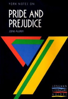 Jane Austen: Pride And Prejudice: Notes - Geoffrey Nash, Suheil Bushrui