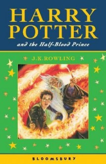 Harry Potter and the Half-Blood Prince - J.K. Rowling