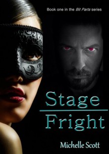 Stage Fright - Nancy Fulda, Michelle Scott