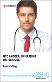 NYC Angels: Unmasking Dr. Serious - Laura Iding