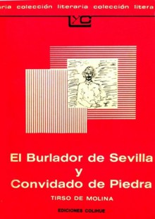 El Burlador de Sevilla y Convidado de Piedra (Colección LyC (Leer y Crear), #17) - Tirso de Molina