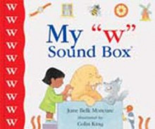 My "W" Sound Box - Jane Belk Moncure, Colin King