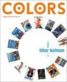 Colors: Tibor Kalman, Issues 1-13 - Tibor Kalman, Maira Kalman