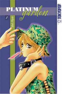 Platinum Garden, Volume 1 - Maki Fujita