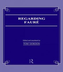 Regarding Faure - Tom Gordon