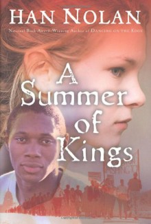 A Summer of Kings - Han Nolan