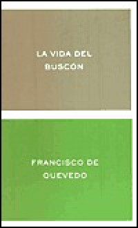 La vida del Buscón - Francisco de Quevedo, Fernando Cabo Aseguinolaza