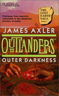 Outer Darkness (Outlanders #10) - James Axler