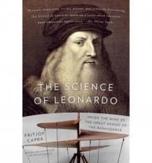 [(The Science of Leonardo )] [Author: Fritjof Capra] [Dec-2008] - Fritjof Capra