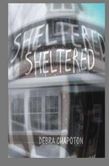 Sheltered - Debra Chapoton