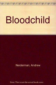 Bloodchild - Andrew Neiderman