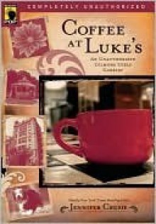 Coffee at Luke's: An Unauthorized Gilmore Girls Gabfest - Jennifer Crusie