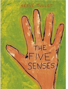 The Five Senses - Hervé Tullet