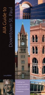 AIA Guide to Downtown St Paul - Larry Millett