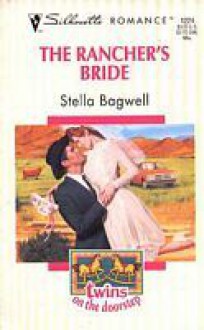 The Rancher's Bride - Stella Bagwell