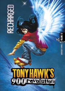 Tony Hawk: Recharged: Volume Twelve: 12 (Tony Hawk's 900 Revolution) - Brandon Terrell, Wilson Tortosa