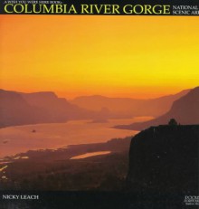 Columbia River Gorge National Scenic Area: Including Land of Falling Water (Pocket Portfolio) - Nicky Leach