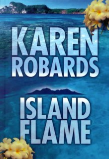 Island Flame - Karen Robards