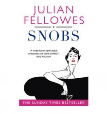 Snobs - Julian Fellowes