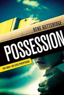 Possession - Rene Gutteridge