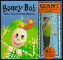 Boney Bob: The Scared Skeleton - Keith Faulkner, Gary Mcnamara