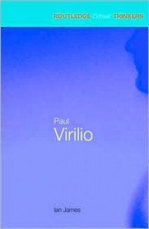 Paul Virilio - Ian James