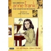 Das Leben von Anne Frank: Eine Grafische Biografie - Sid Jacobson, Ernie Colón