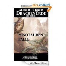 Minotauren-Falle - Episode 30 (DrachenErde - die Serie) [Kindle Edition] - Alfred Bekker