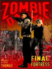 Final Fortress (Zombie Dawn Stories) - Michael G. Thomas