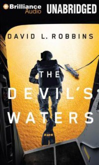 The Devil's Waters - David L. Robbins