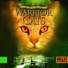 Fluss der Finsternis (Warrior Cats: Die Macht der drei 2) - Erin Hunter, Marlen Diekhoff