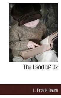 The Marvelous Land of Oz - L. Frank Baum