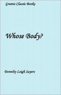 Whose Body? (Lord Peter Wimsey Mysteries, #1) - Dorothy L. Sayers