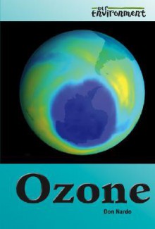 Ozone (Our Environment) - Don Nardo