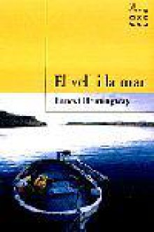 El Vell i la Mar - Ernest Hemingway