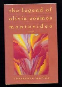 The Legend of Olivia Cosmos Montevideo - Constance Warloe