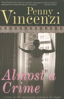 Almost a Crime - Penny Vincenzi