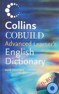 Collins Cobuild Advanced Learner's English Dictionary [With CD (Audio)] - Collins