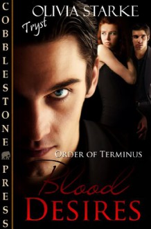 Blood Desires - Olivia Starke