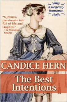 The Best Intentions (A Regency Romance) - Candice Hern