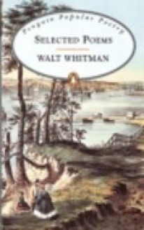 Selected Poems - Walt Whitman