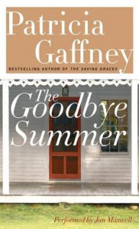 The Goodbye Summer (Audio) - Patricia Gaffney, Jan Maxwell