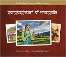 Sorghaghtani of Mongolia - Shirin Yim Bridges, Albert Nguyen