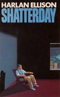 Shatterday - Harlan Ellison