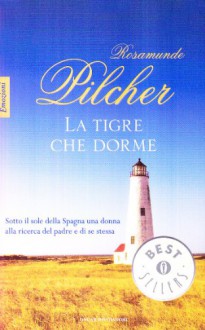 La tigre che dorme - Rosamunde Pilcher, Amina Pandolfi