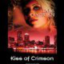 Kiss of Crimson - Hillary Huber, Lara Adrian